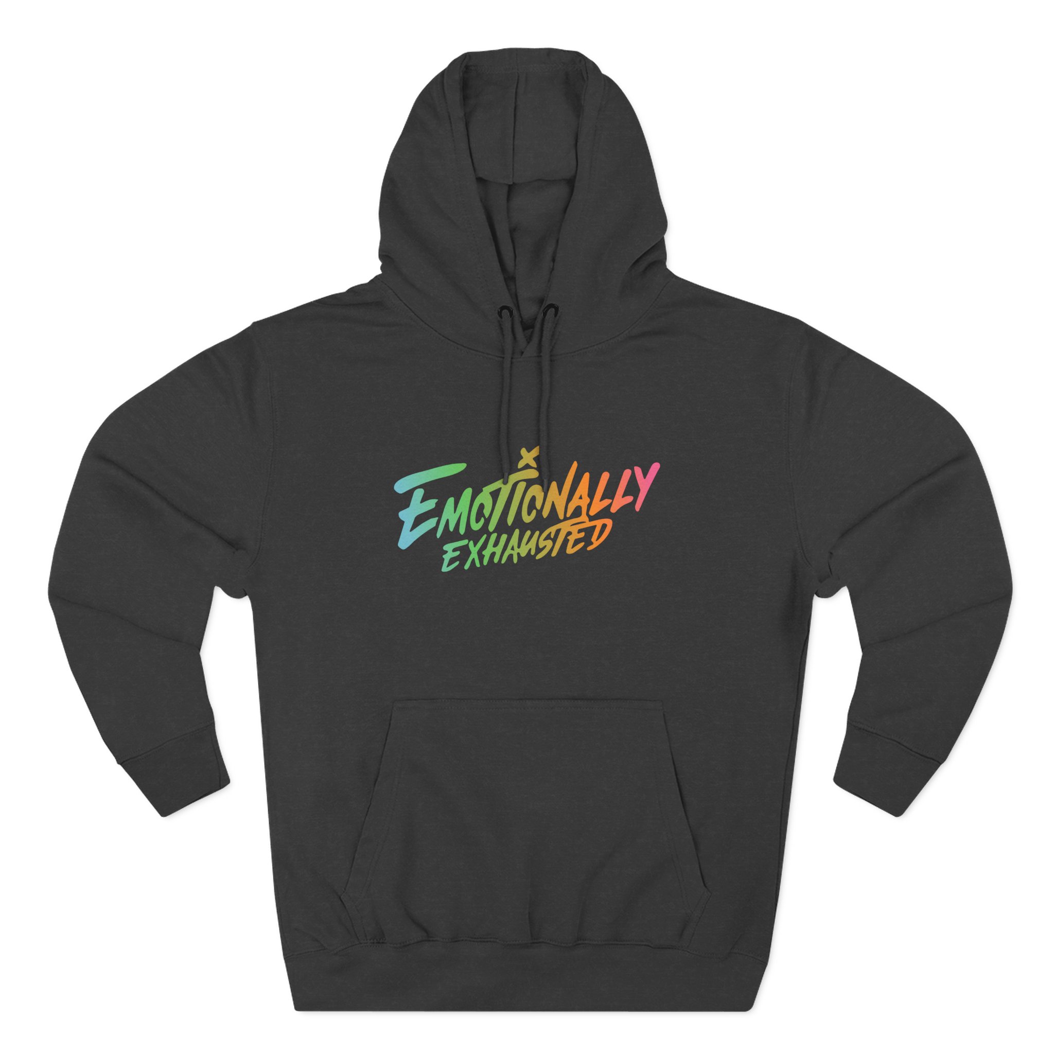 Emotionally Exhausted Three-Panel Fleece Hoodie