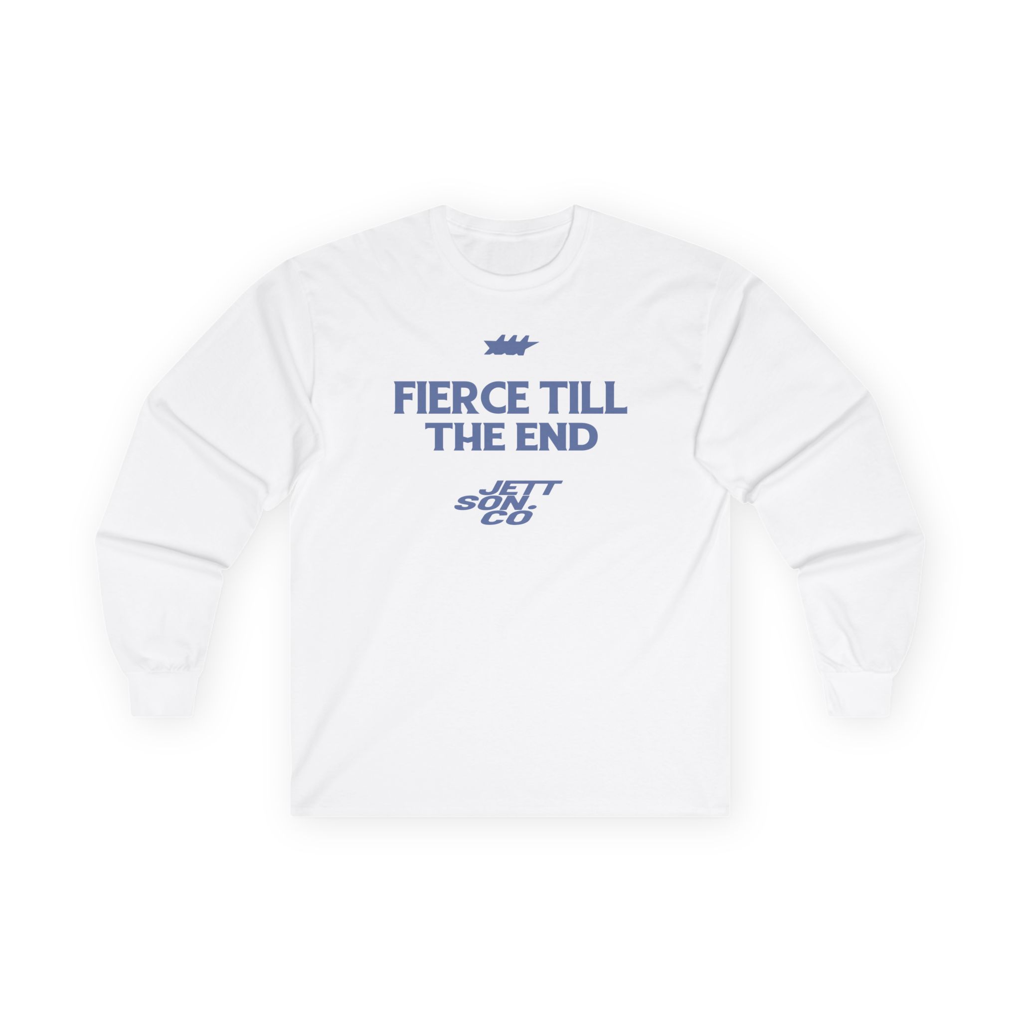 Jett Lawrenc Fierce Till the End Unisex Ultra Cotton Long Sleeve Tee