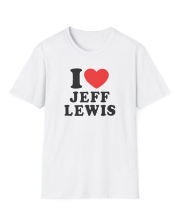 I Love Jeff Lewis Unisex Softstyle T-Shirt