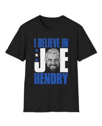 Joe Hendry I Believe in Unisex Softstyle T-Shirt