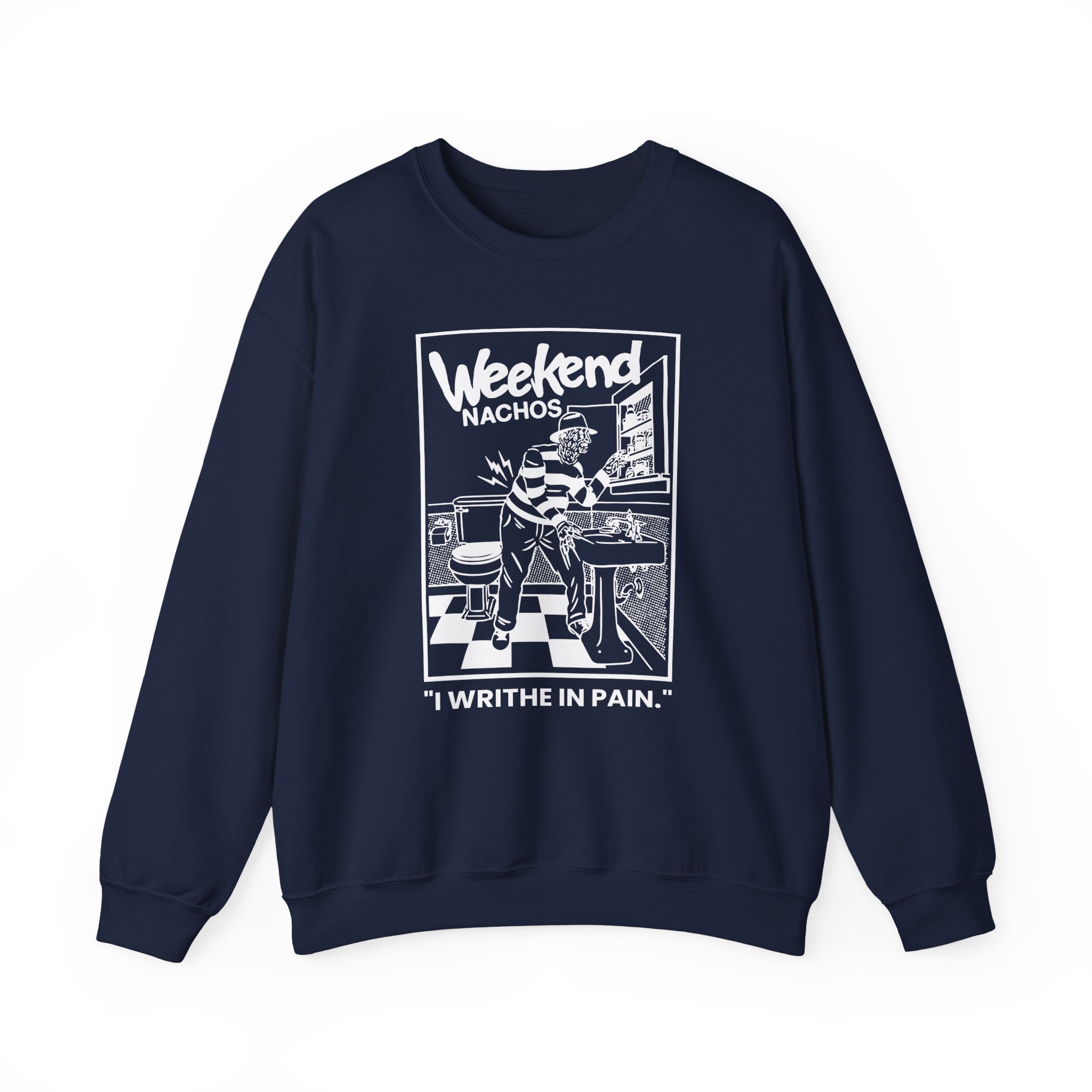 Weekend Nachos I Writhe in Pain Unisex Heavy Blendâ„¢ Crewneck Sweatshirt