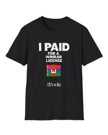 Winrar I Paid for a License Unisex Softstyle T-Shirt