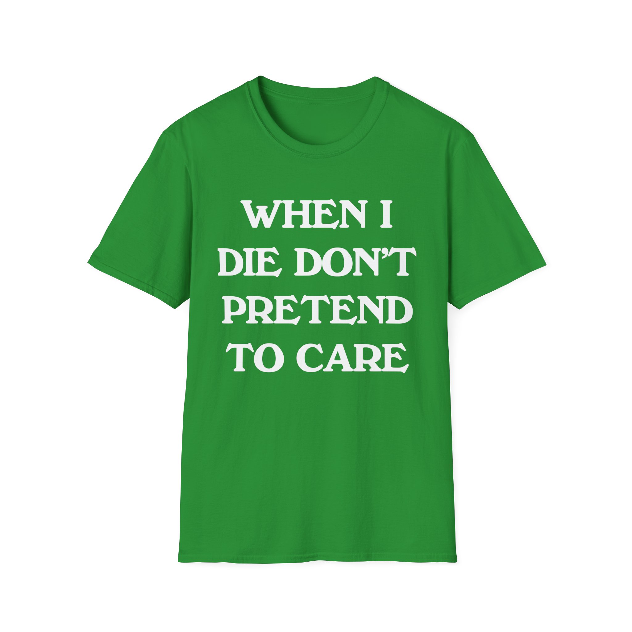 Tierra Whack When I Die Don't Pretend to Care Unisex Softstyle T-Shirt