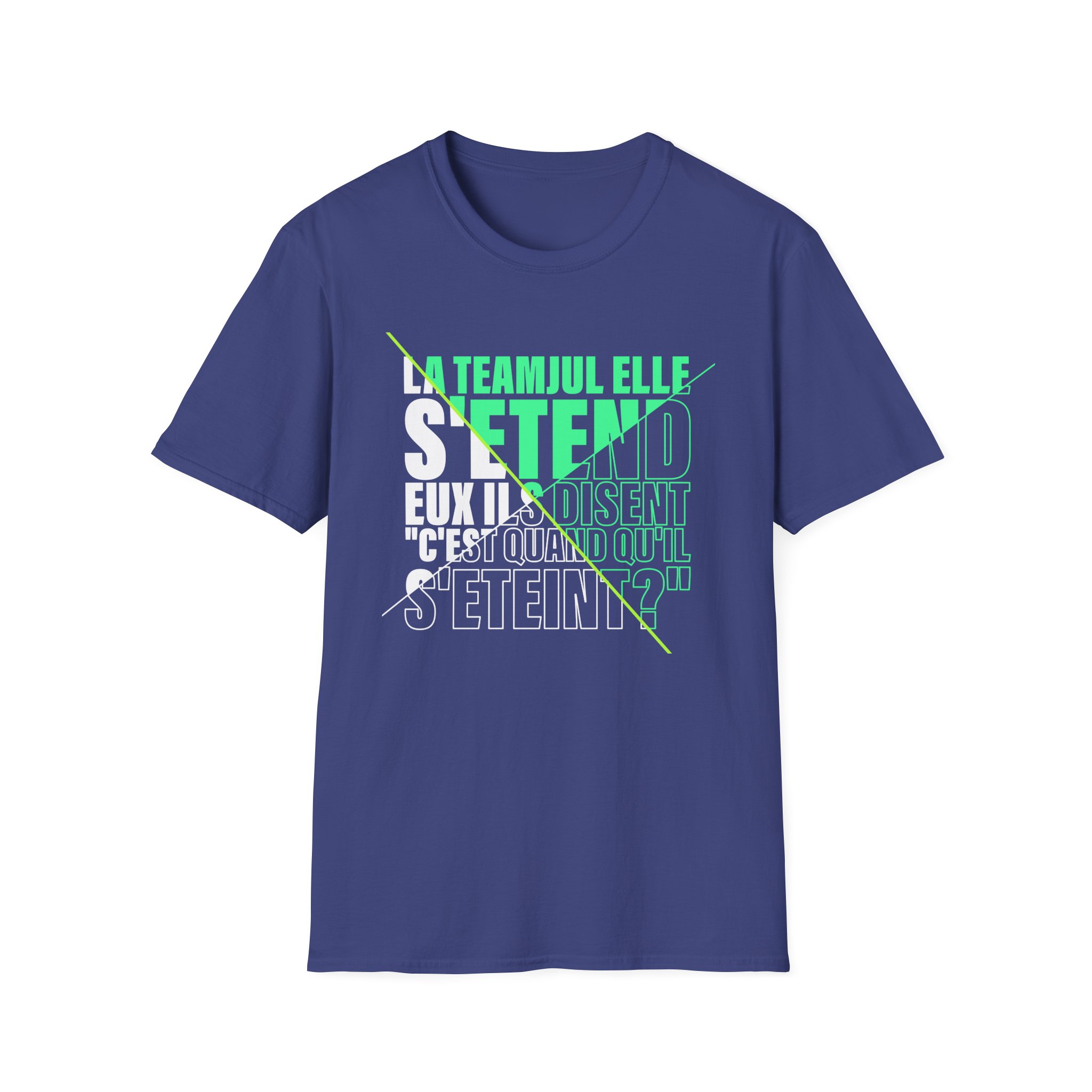 Jul C'est Quand Qu'il S'étein Unisex Softstyle T-Shirt