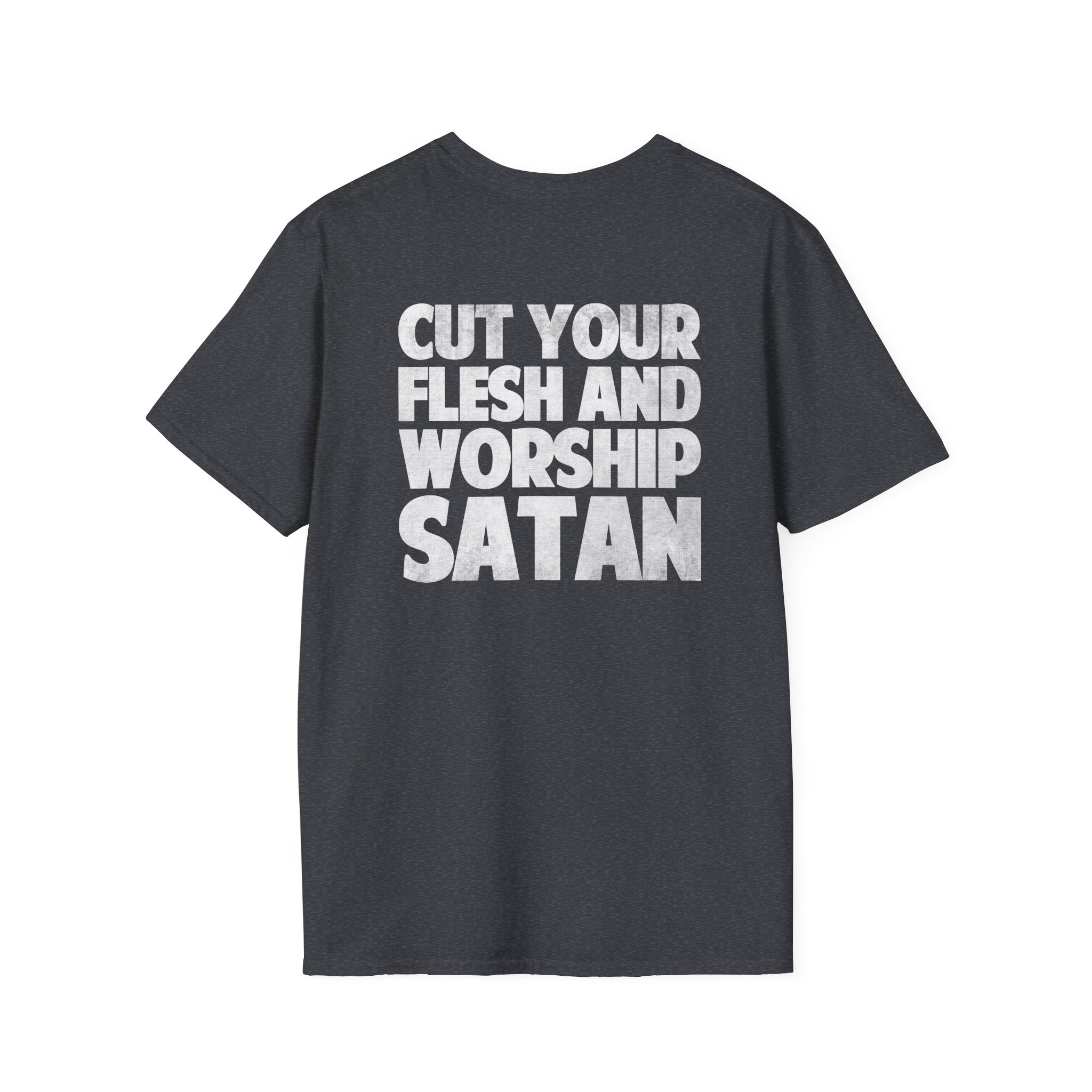 Antaeus Cut Your Flesh and Worship Satan Unisex Softstyle T-shirt