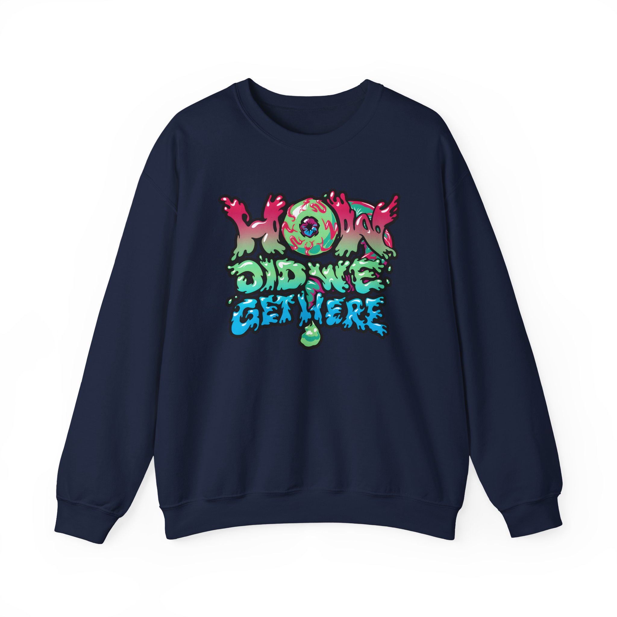 How Did We Get Here Unisex Heavy Blendâ„¢ Crewneck Sweatshirt