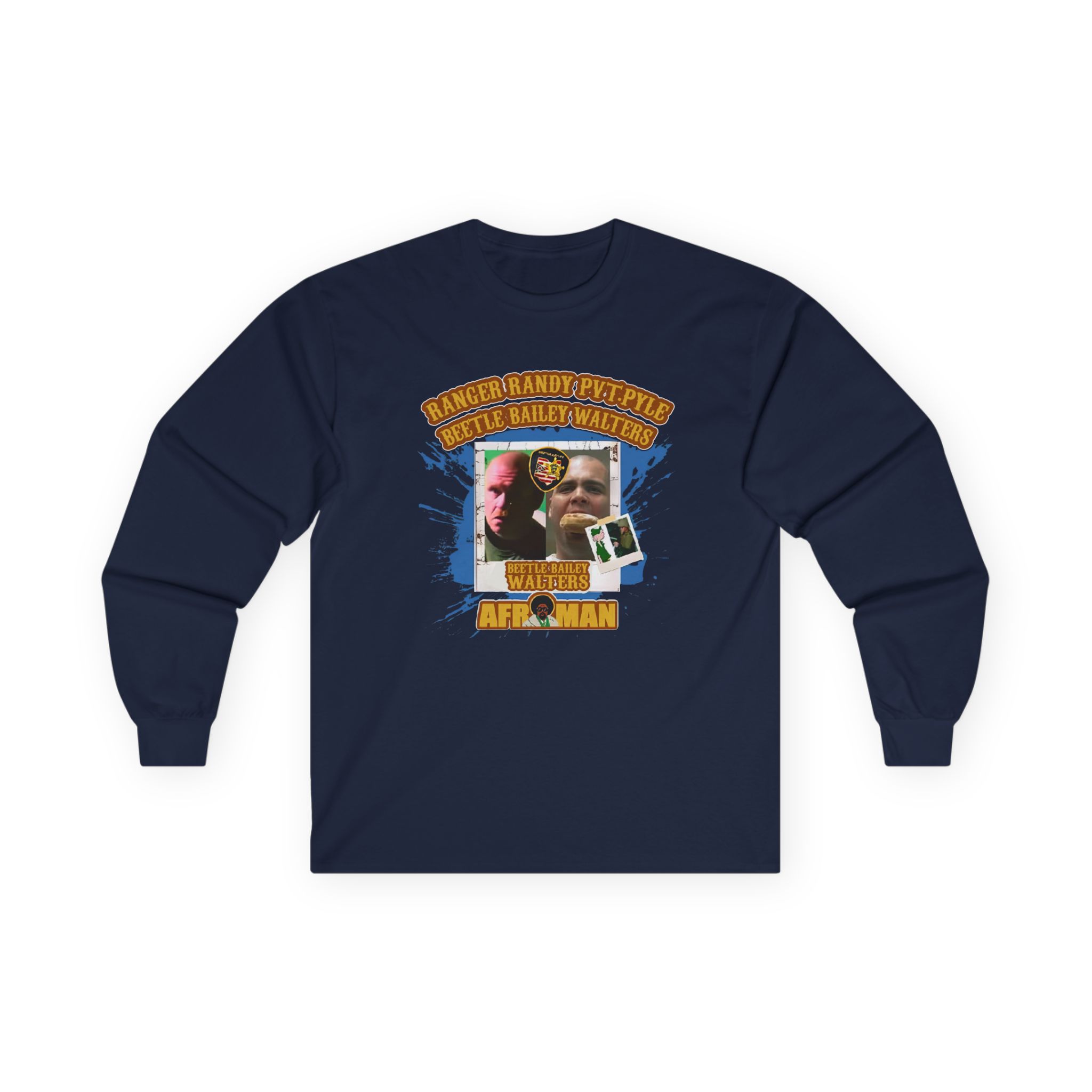 Afroman Ranger Randy Prvate Pyle Beetle Bailey Walters Unisex Ultra Cotton Long Sleeve Tee