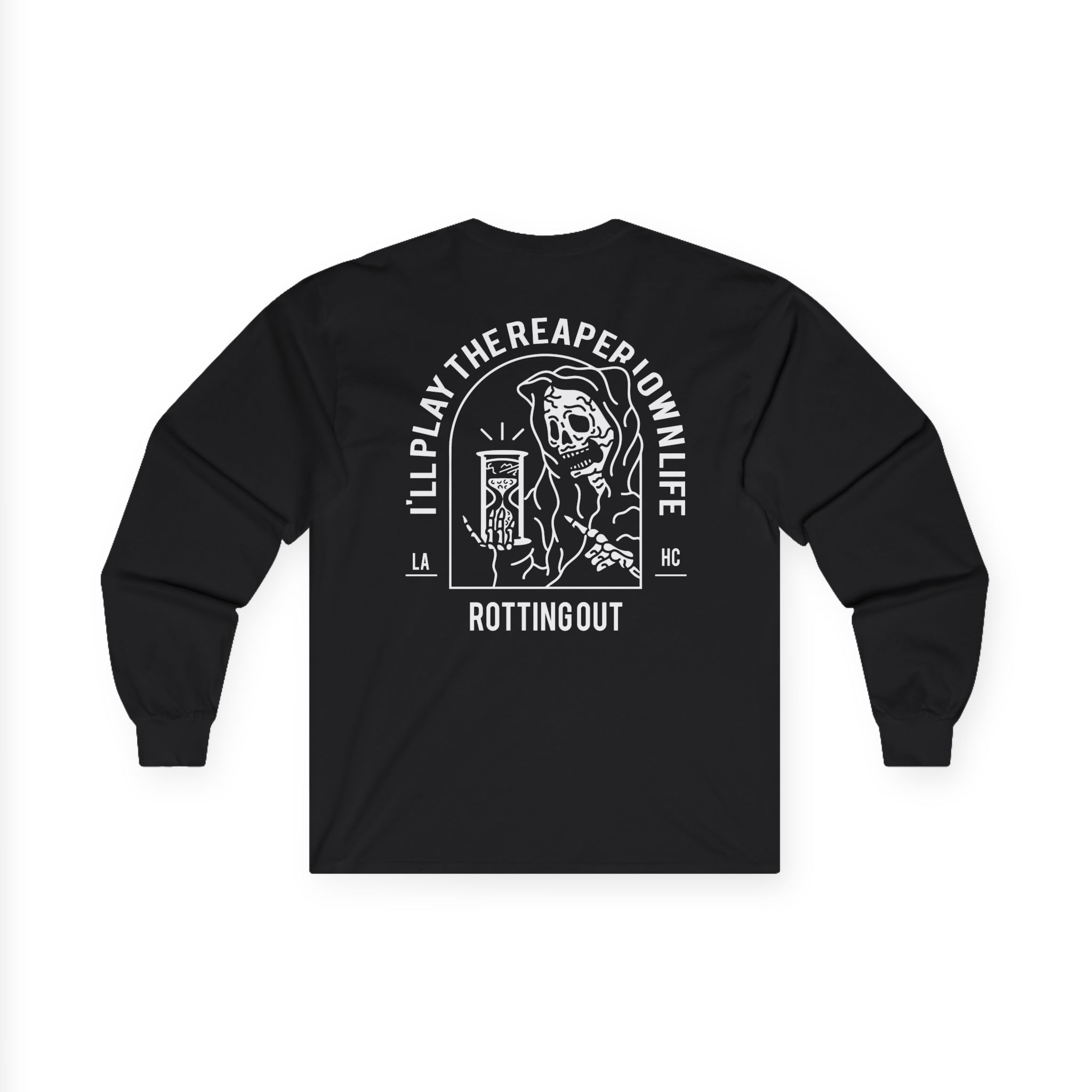 Rotting Out I'll Play the Reaper in My Own Life Unisex Ultra Cotton Long Sleeve Tee