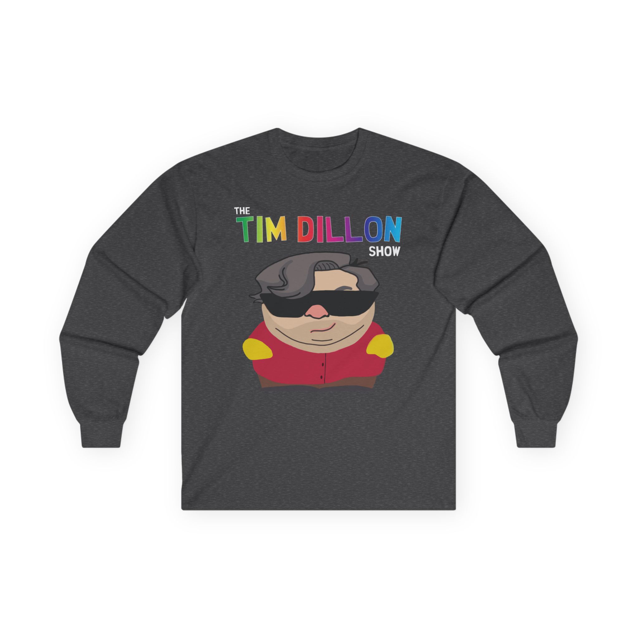 Tim Dillon Show Unisex Ultra Cotton Long Sleeve Tee