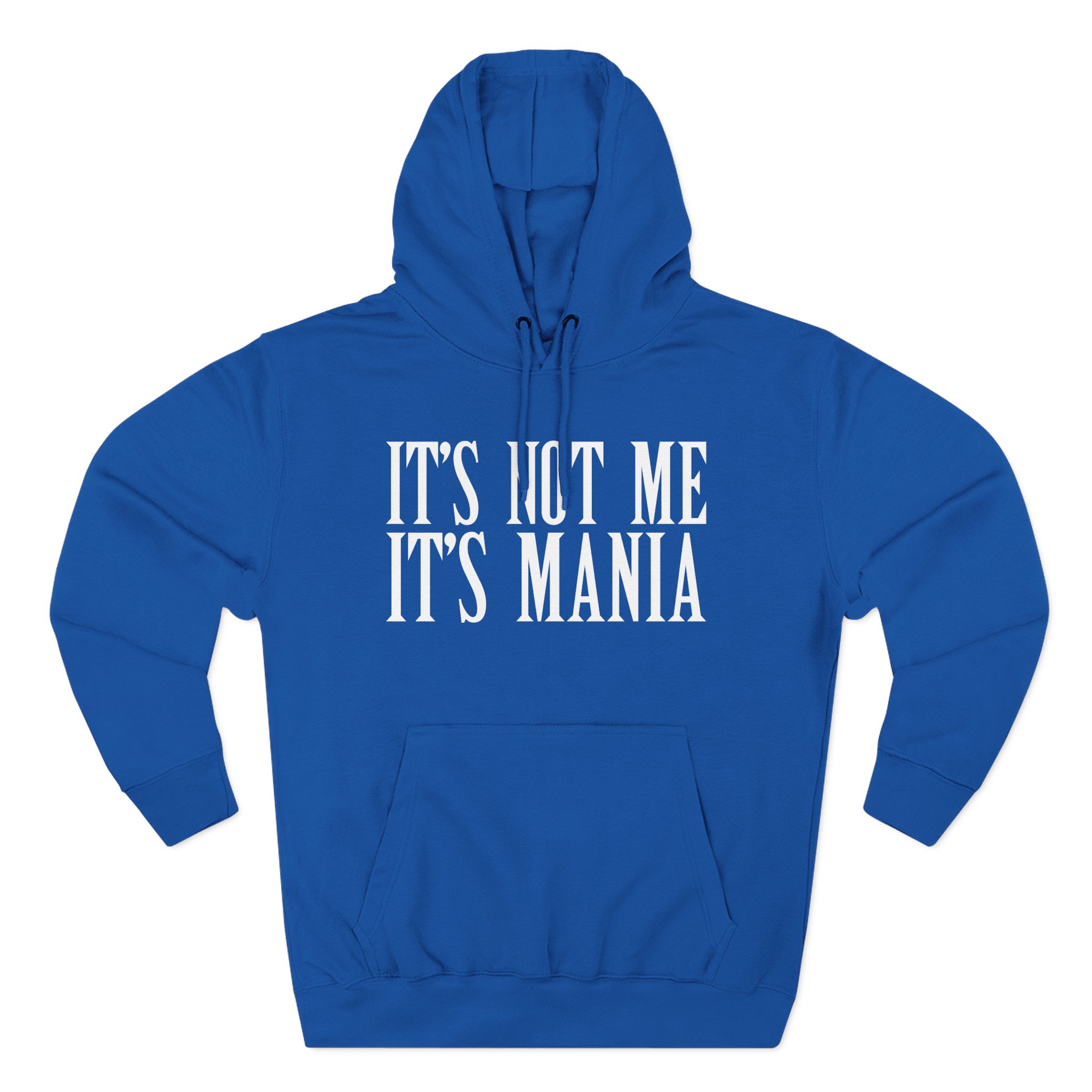 Sexmane It's Not Me It's Mania Three-Panel Fleece Hoodie