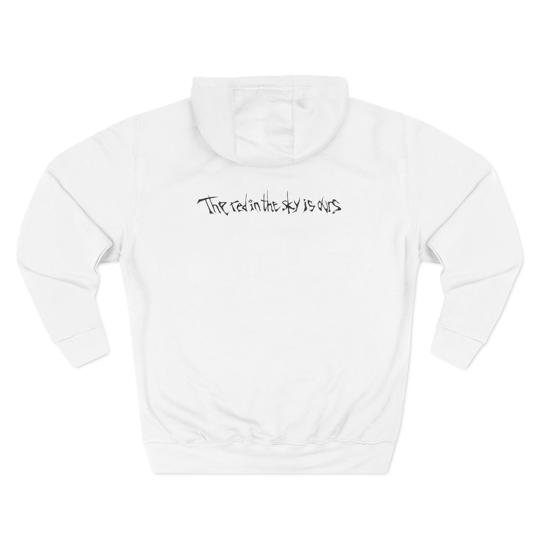 At the Gates the Red in the Sky is Ours Three-panel Fleece Hoodie