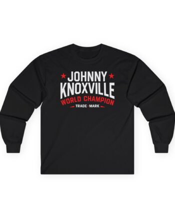 Jackass Johnny Knoxville World Champion Trade Mark Unisex Ultra Cotton Long Sleeve Tee