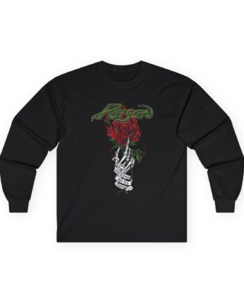 Poison Every Rose Has Its Thorn Unisex Ultra Cotton Long Sleeve Tee