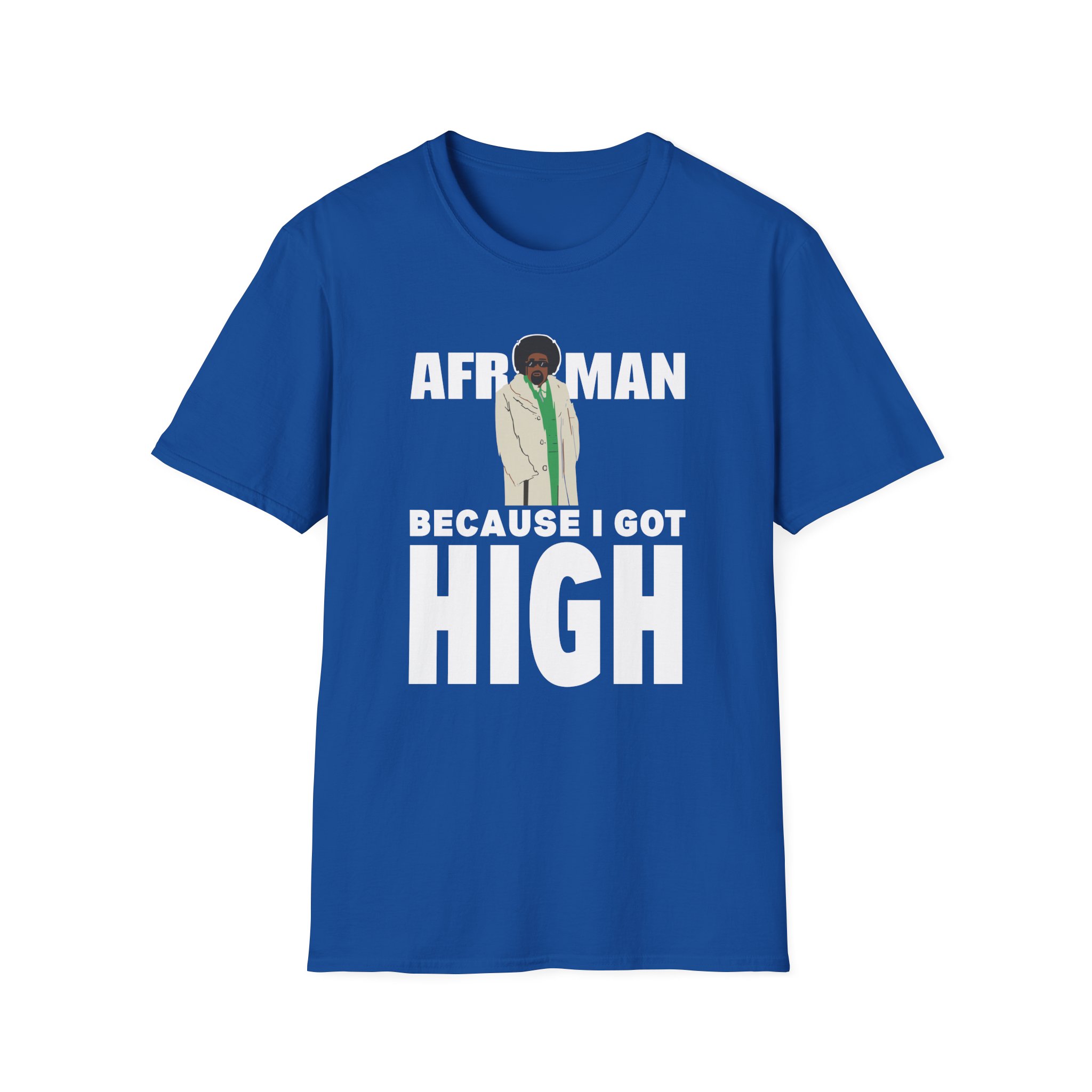 Afroman Because I Got High Unisex Softstyle T-Shirt