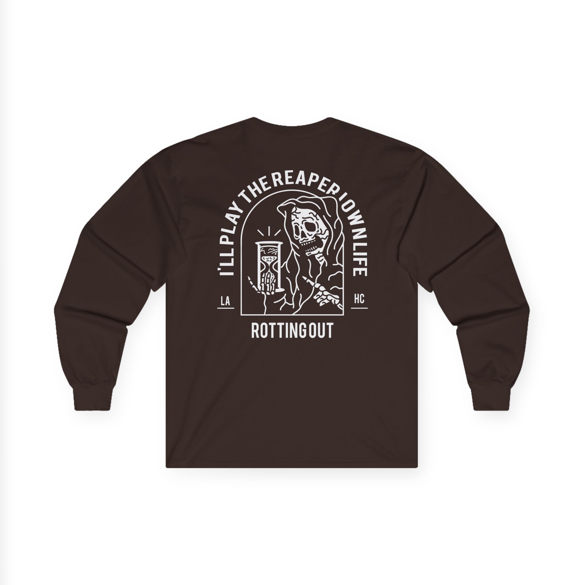 Rotting Out I'll Play the Reaper in My Own Life Unisex Ultra Cotton Long Sleeve Tee