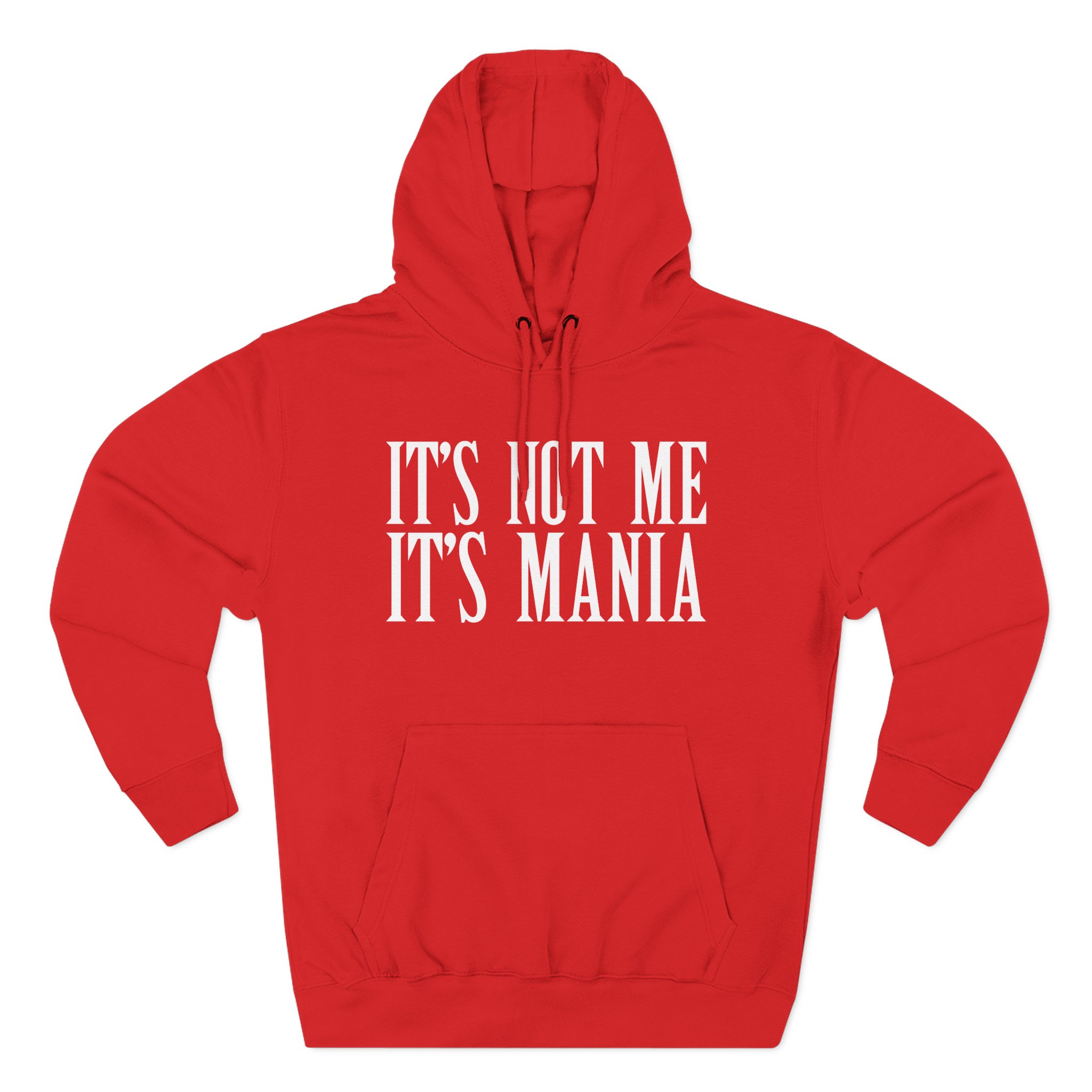 Sexmane It's Not Me It's Mania Three-Panel Fleece Hoodie