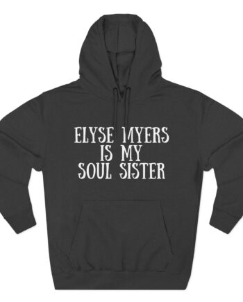 Elyse Myers is My Soul Sister Three-Panel Fleece Hoodie