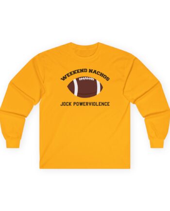 Weekend Nachos Jock Unisex Ultra Cotton Long Sleeve Tee