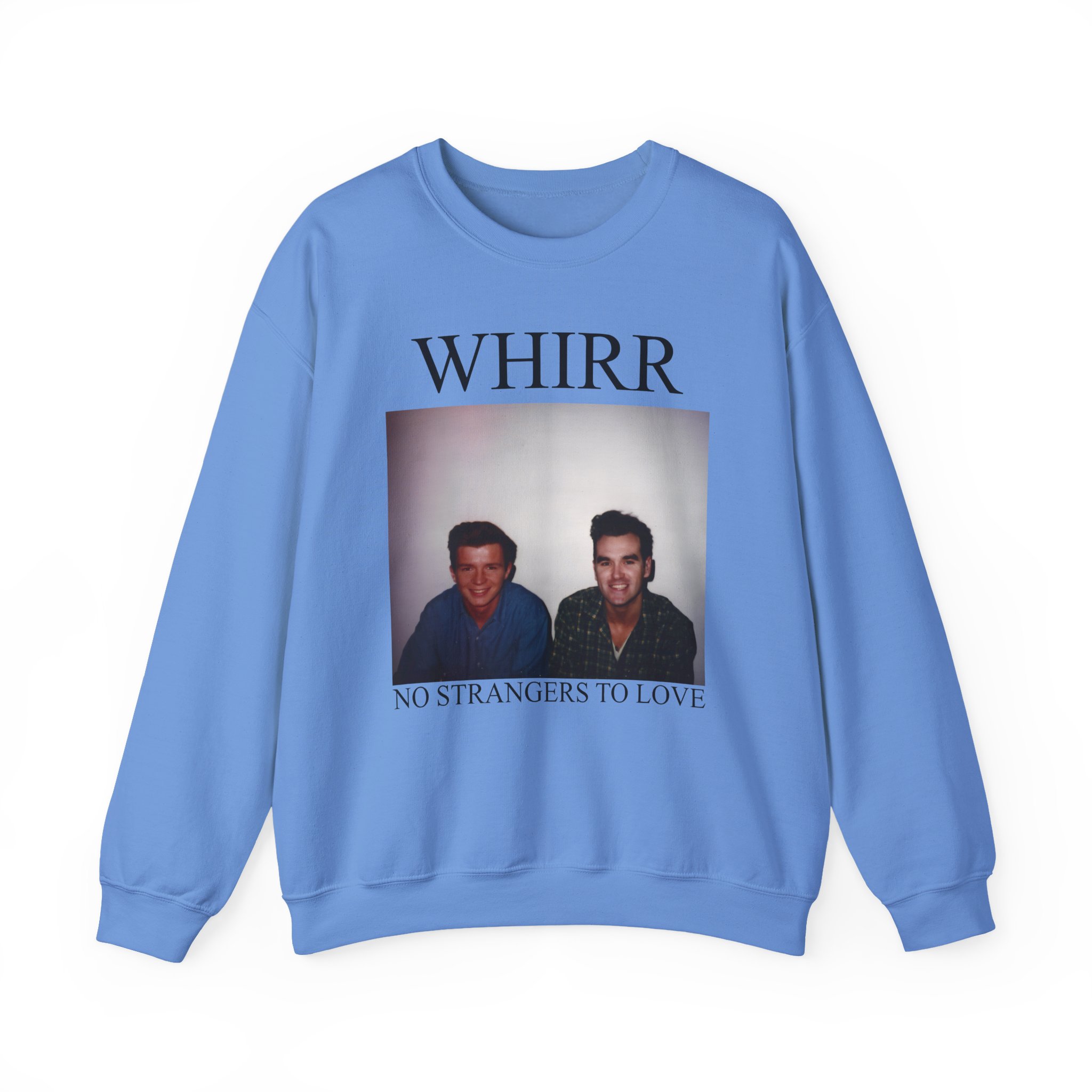 Whirr No Strangers to Love Unisex Heavy Blendâ„¢ Crewneck Sweatshirt