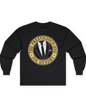 Joe Hendry The Prestigious One Unisex Ultra Cotton Long Sleeve Tee