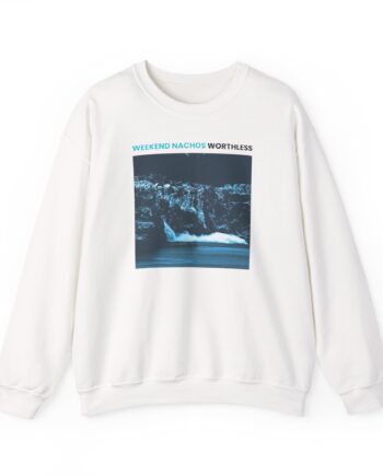 Weekend Nachos Worthless Unisex Heavy Blend™ Crewneck Sweatshirt