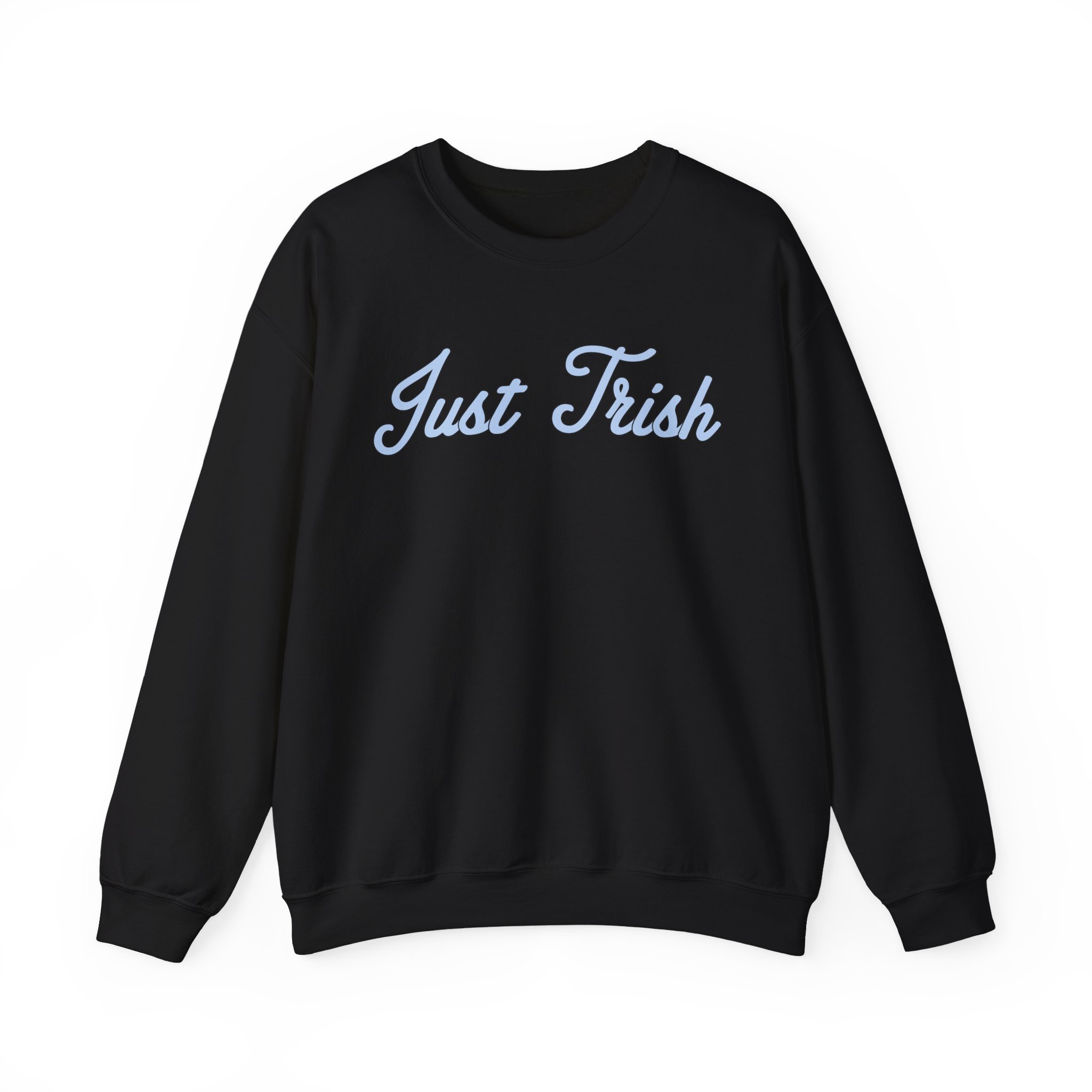 Just Trish Unisex Heavy Blendâ„¢ Crewneck Sweatshirt