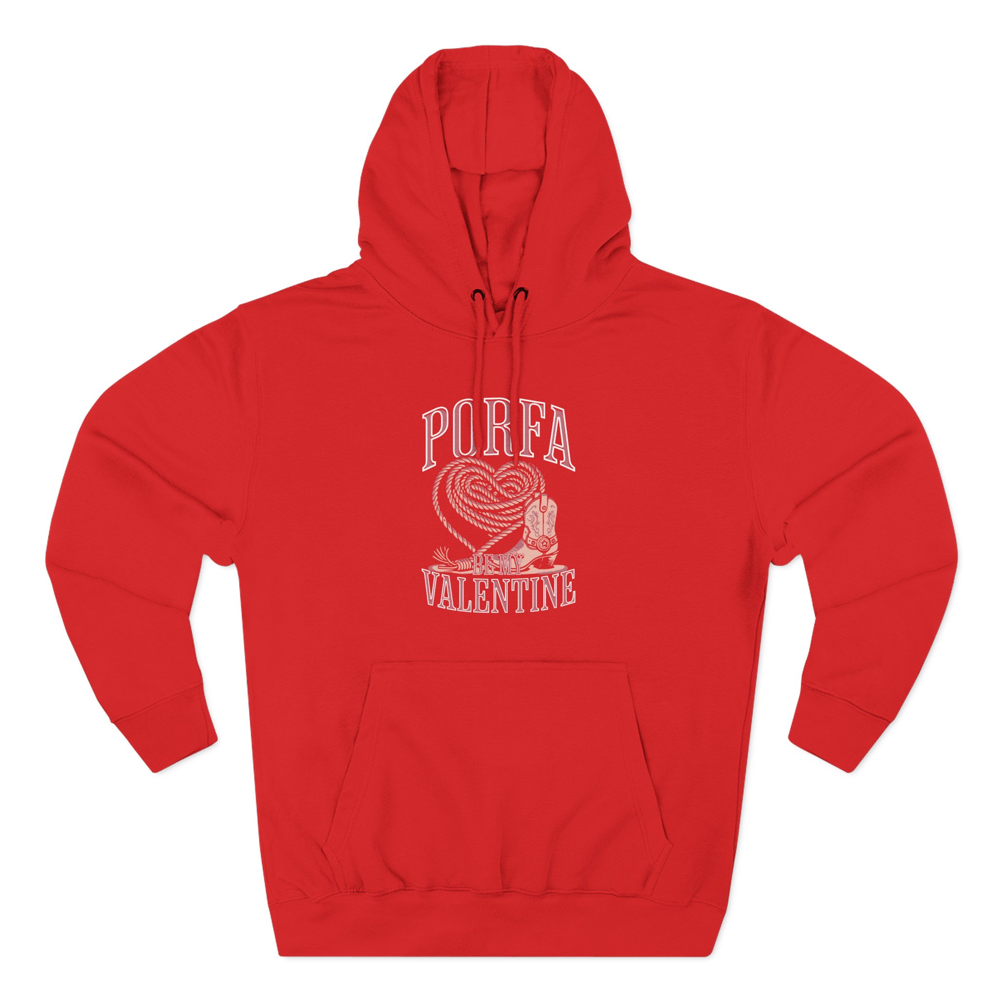 Porfa Be My Valentine Three-Panel Fleece Hoodie