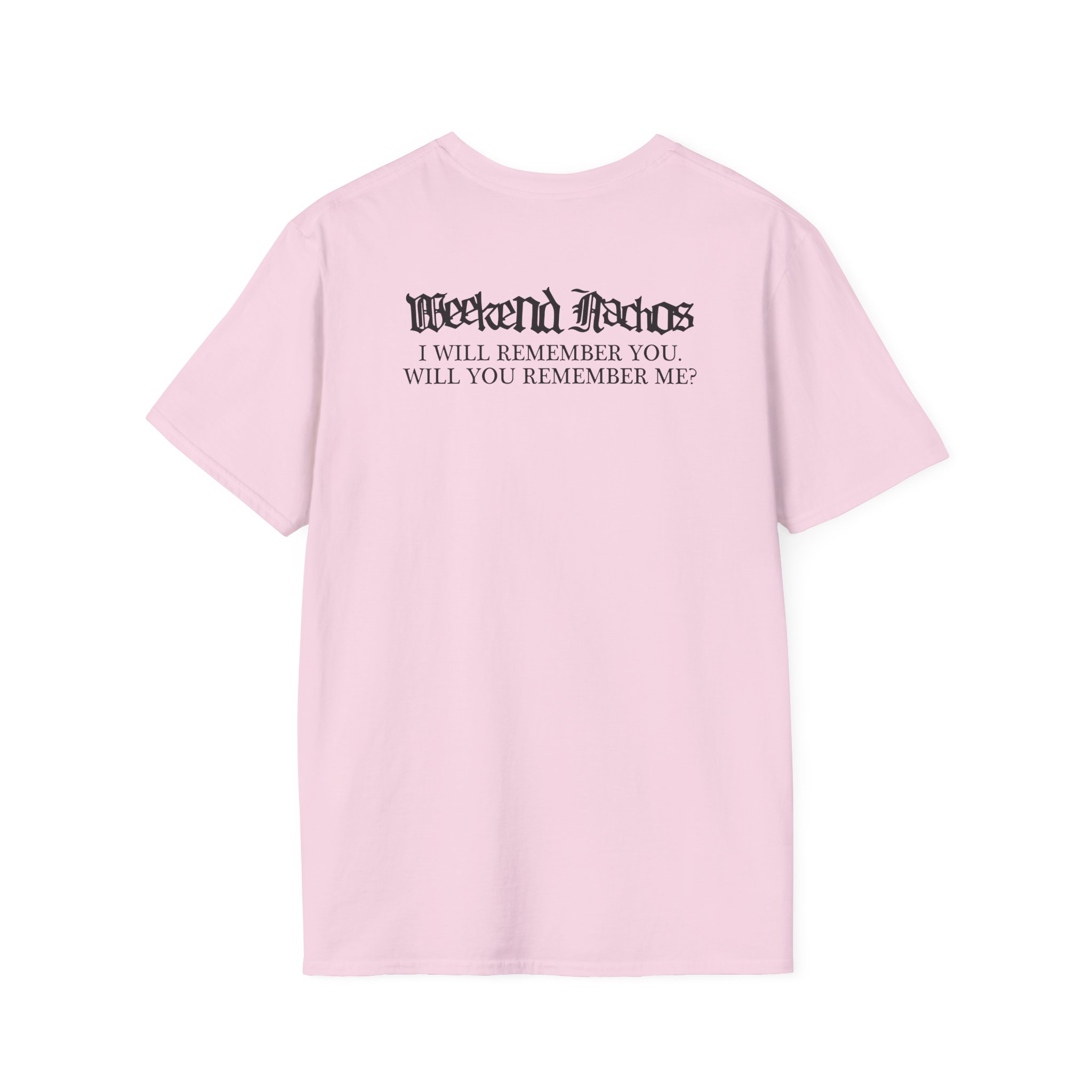 Weekend Nachos Sarah Unisex Softstyle T-Shirt
