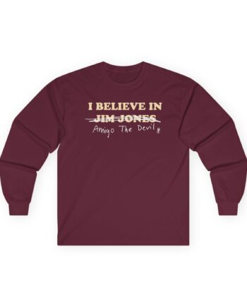 Amigo The Devil I Believe In Jim Jones Unisex Ultra Cotton Long Sleeve Tee