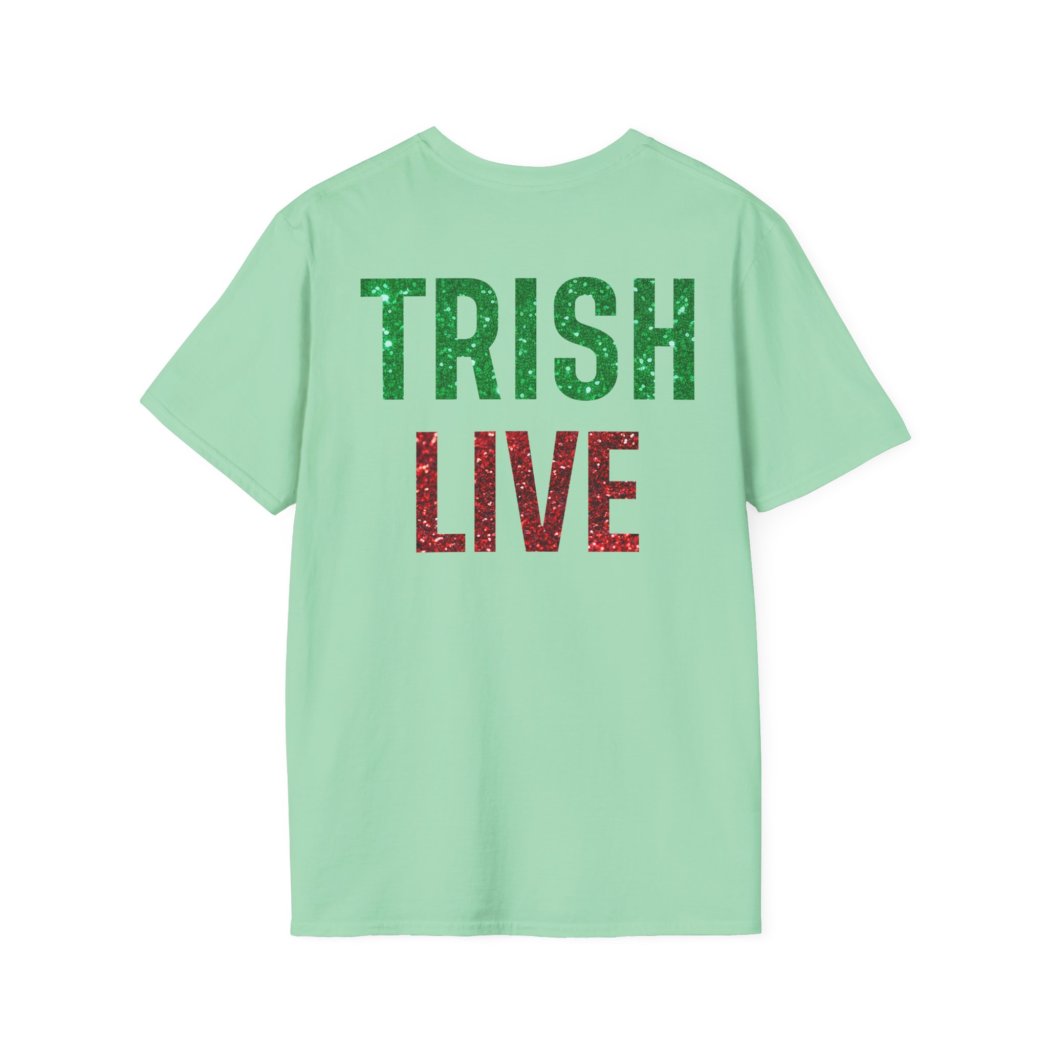 Just Trish Live Unisex Softstyle T-Shirt