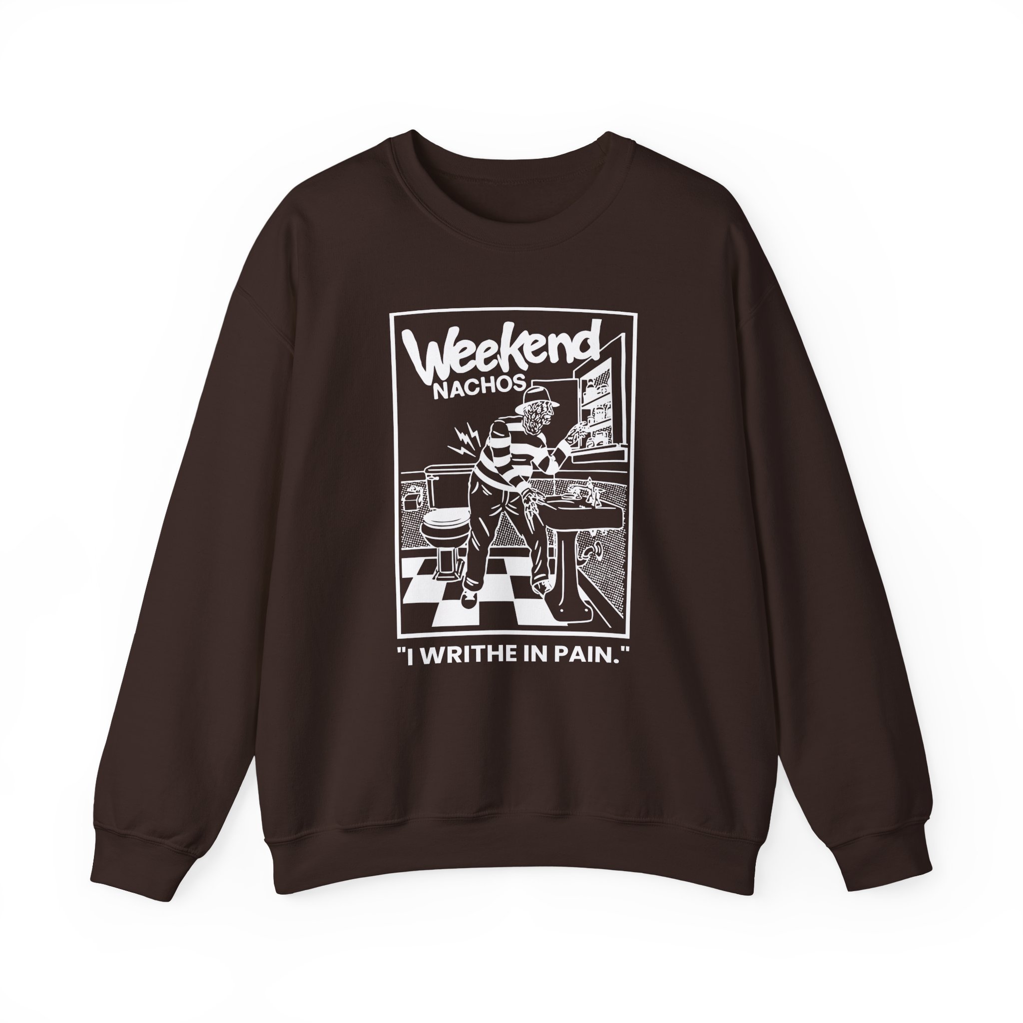 Weekend Nachos I Writhe in Pain Unisex Heavy Blendâ„¢ Crewneck Sweatshirt