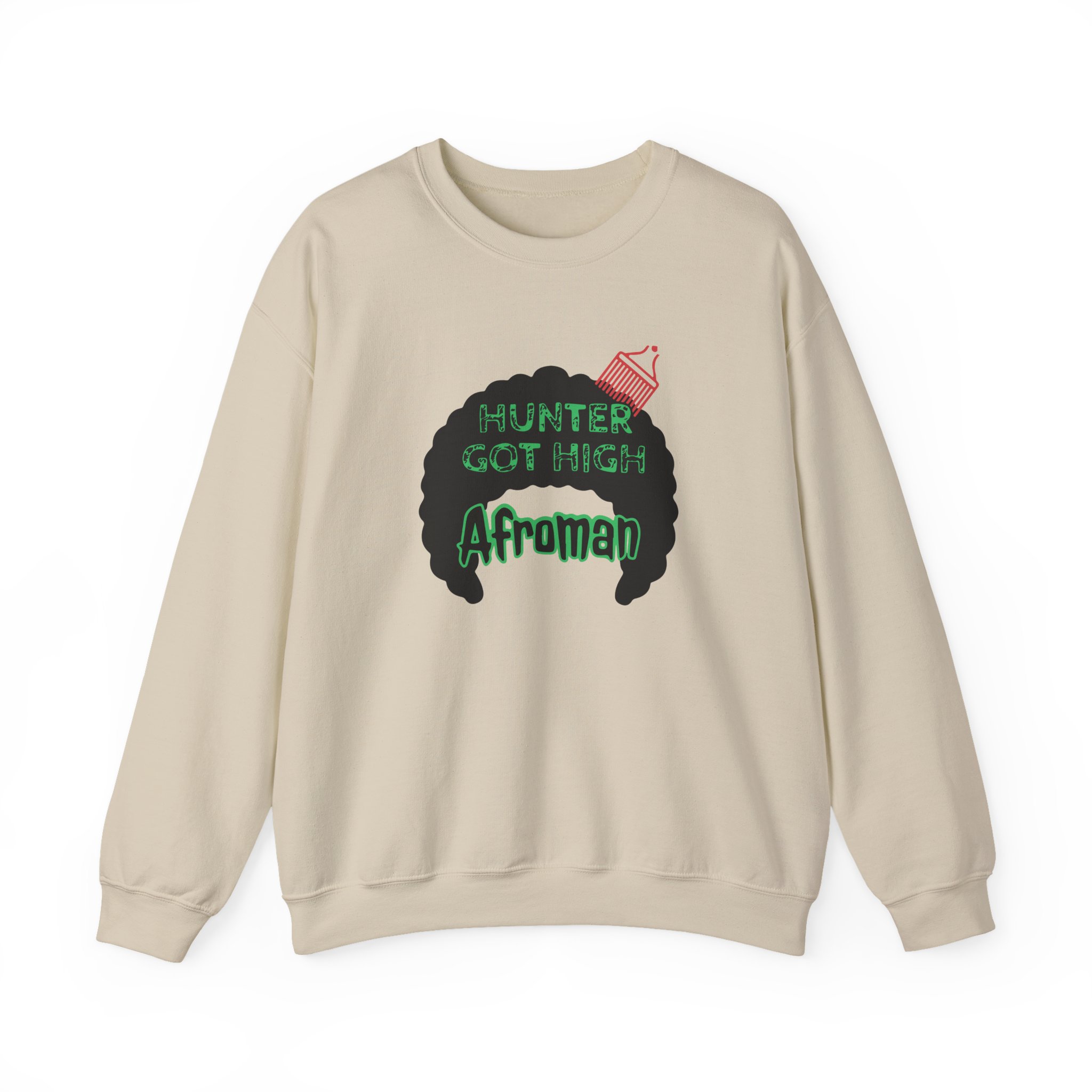 Afroman Hunter Got High Unisex Heavy Blendâ„¢ Crewneck Sweatshirt