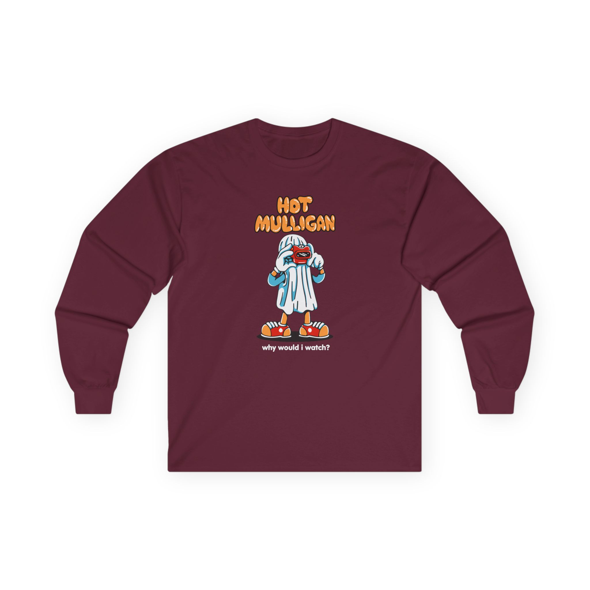 Hot Mulligan Why Would I Watch Unisex Ultra Cotton Long Sleeve Tee