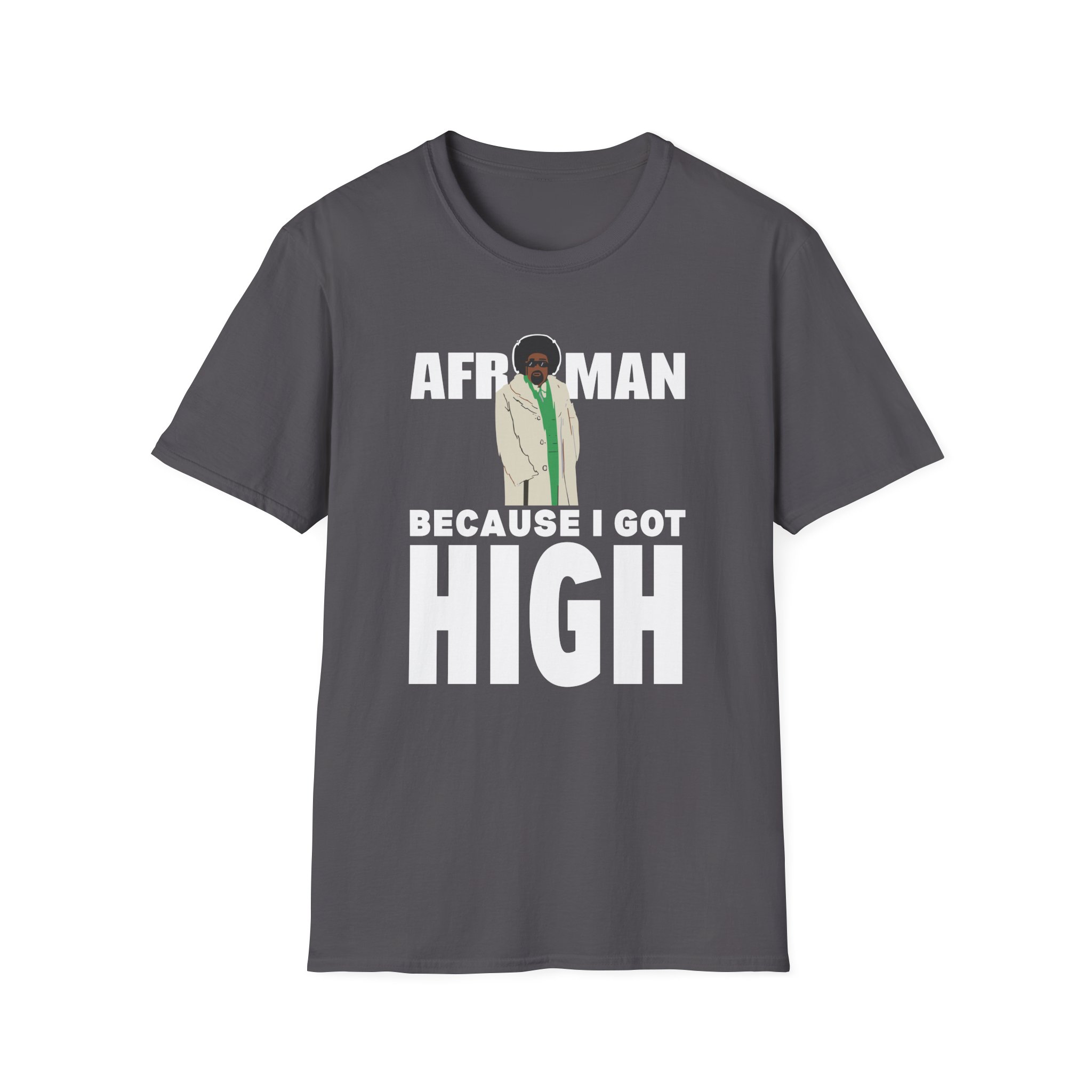 Afroman Because I Got High Unisex Softstyle T-Shirt