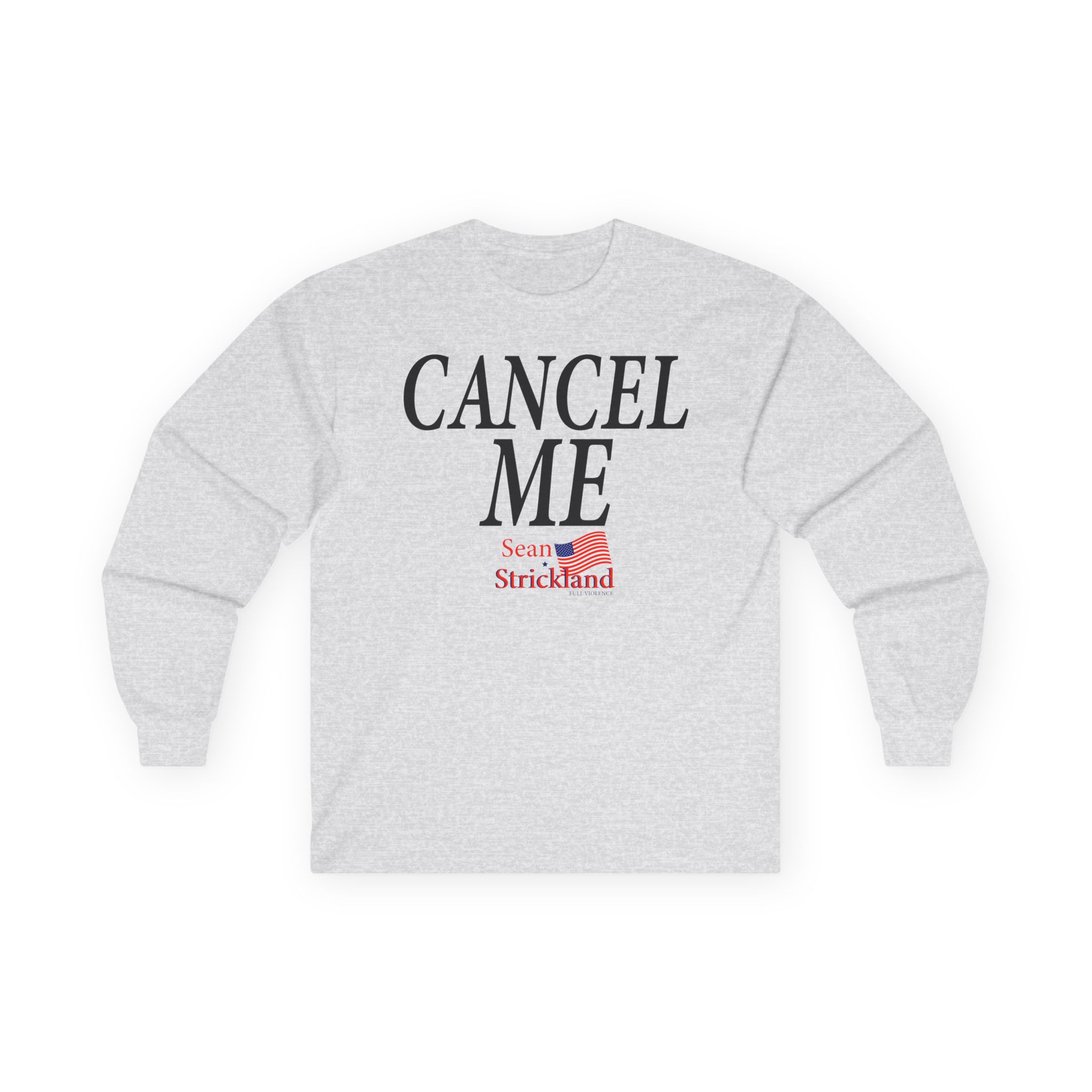 Sean Strickland Cancel Me Unisex Ultra Cotton Long Sleeve Tee