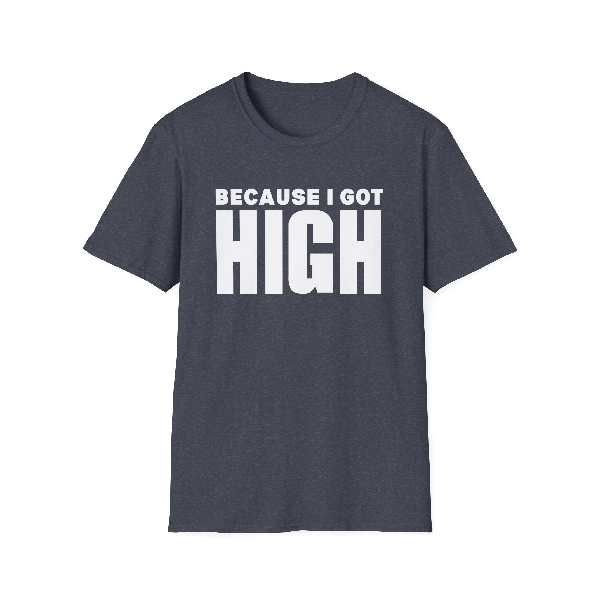 Afroman Because I Got High Unisex Softstyle T-Shirt