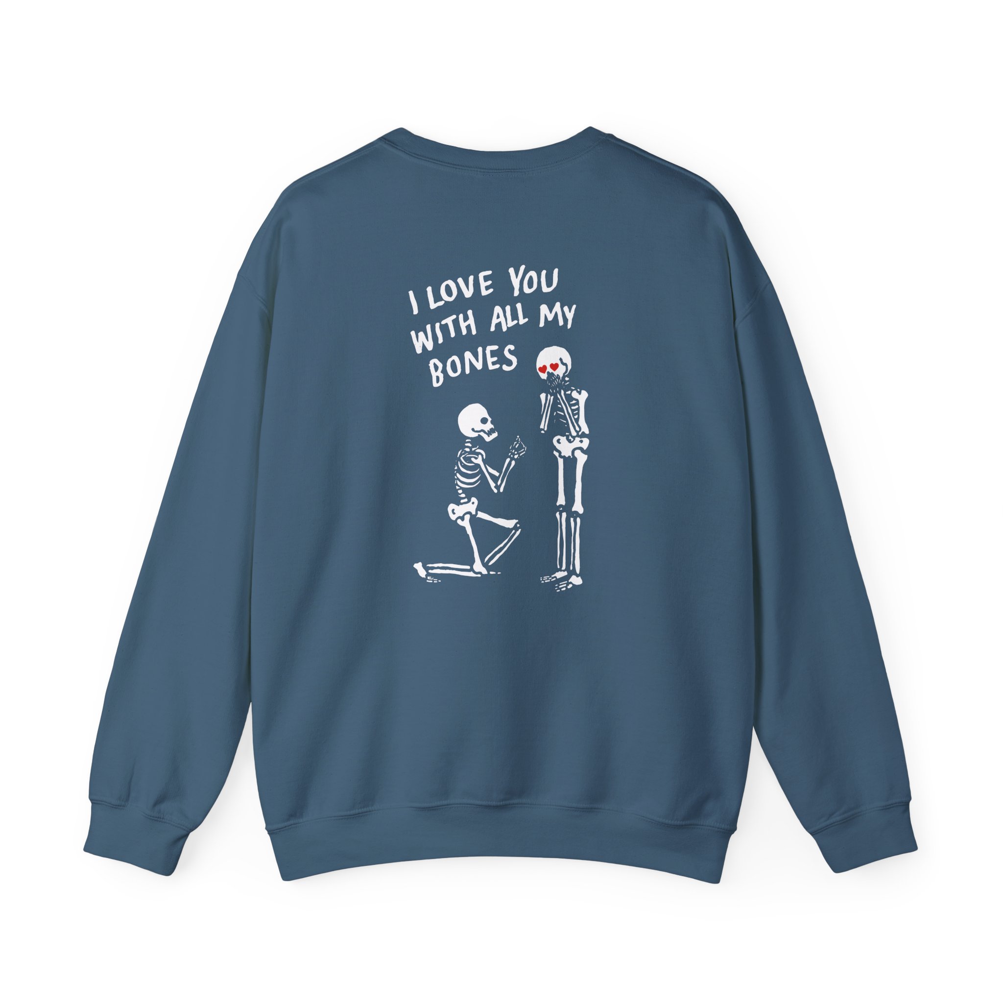 All Things Go I Love You With All My Bones Unisex Heavy Blendâ„¢ Crewneck Sweatshirt