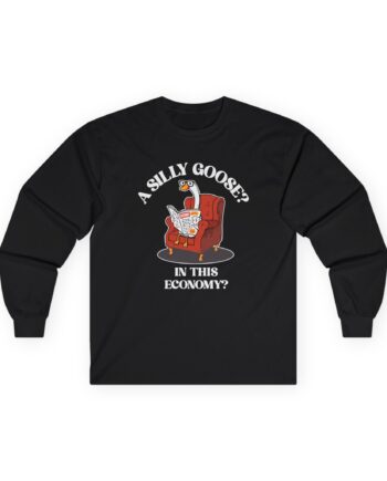 Silly Goose Unisex Ultra Cotton Long Sleeve Tee