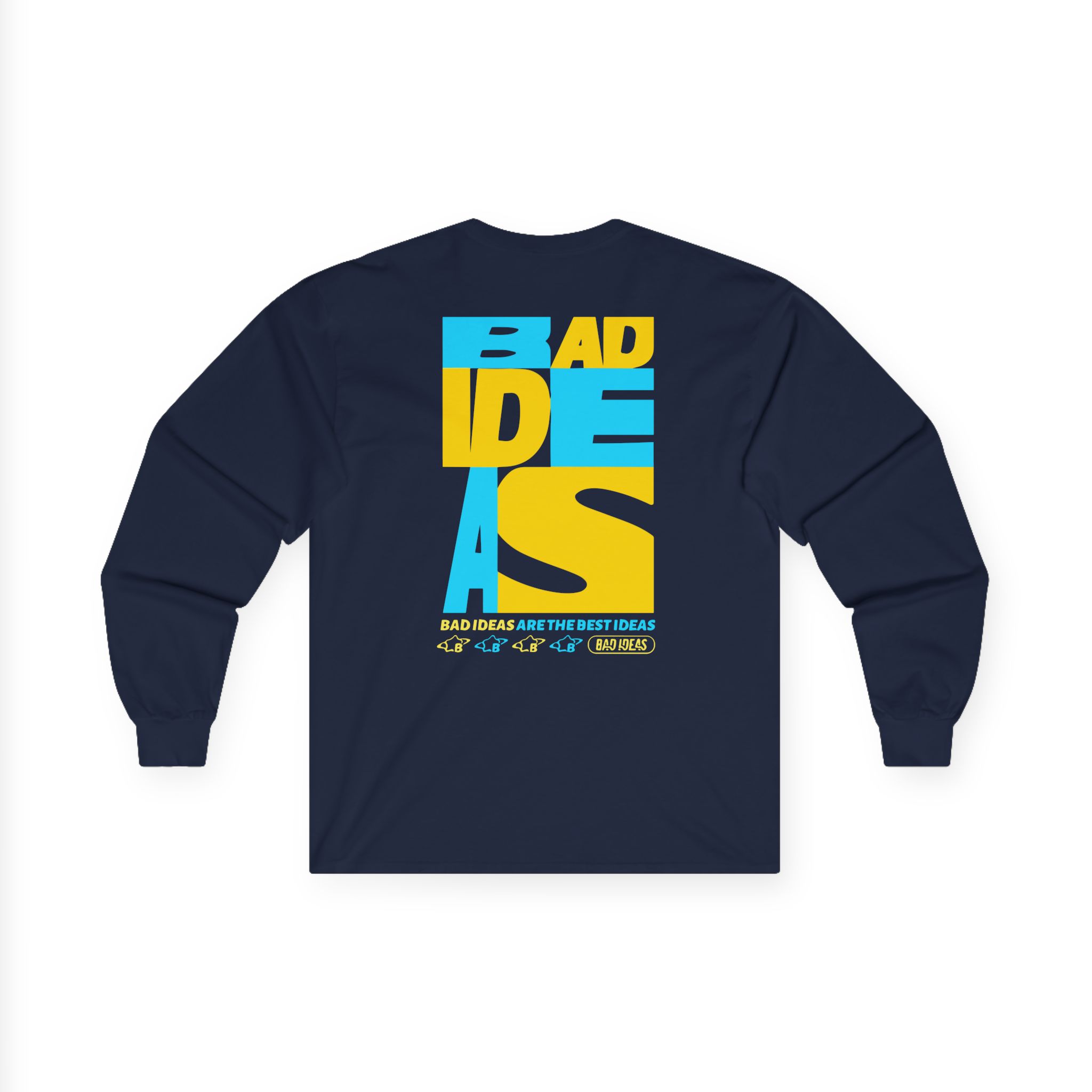 Bad Ideas Unisex Ultra Cotton Long Sleeve Tee