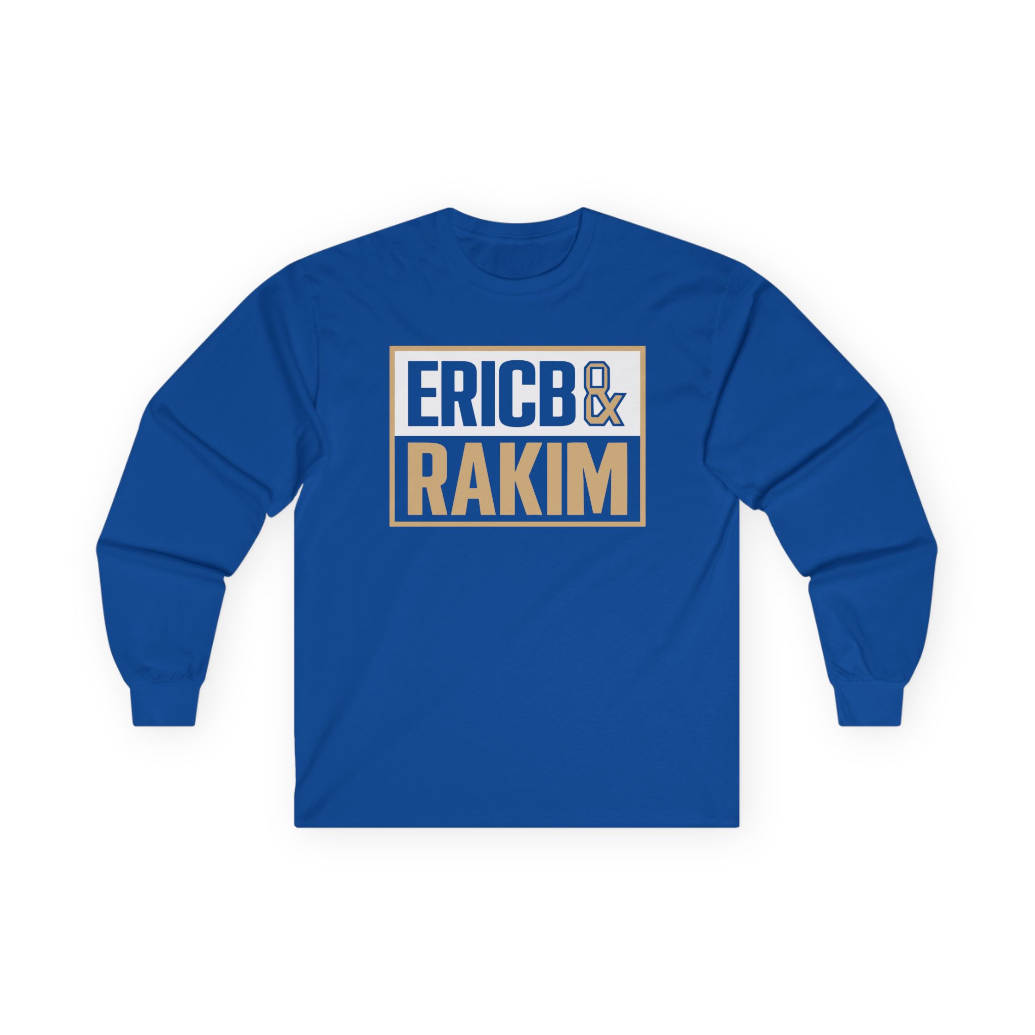 Eric B Rakim The Boys Mother’s Unisex Ultra Cotton Long Sleeve Tee