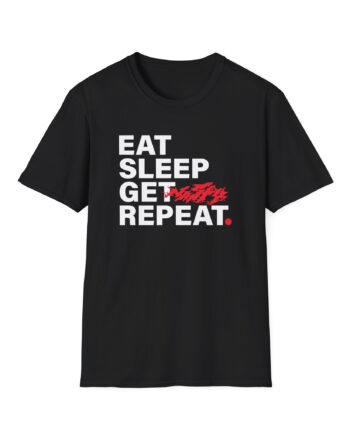 Nasty Eat Sleep Get Repeat Unisex Softstyle T-Shirt