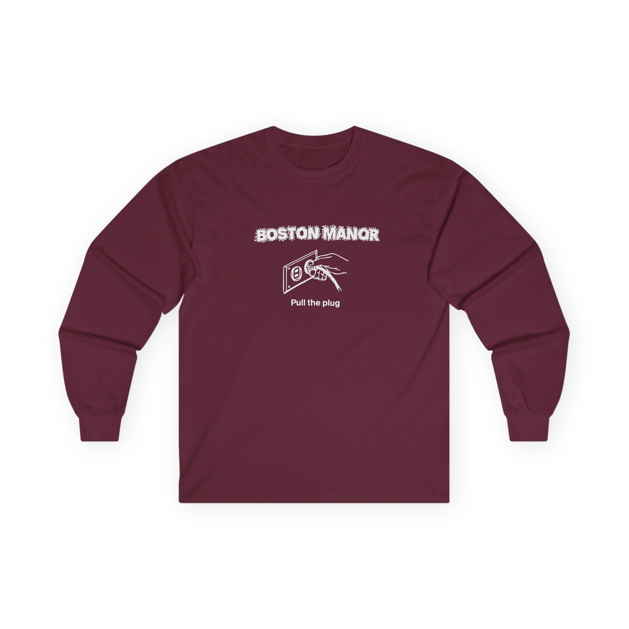 Boston Manor Pull the Plug Unisex Ultra Cotton Long Sleeve Tee