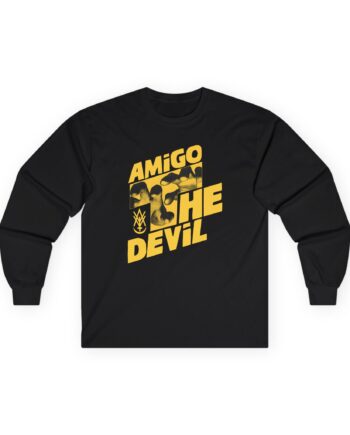 Heres Amigo the Devil Unisex Ultra Cotton Long Sleeve Tee