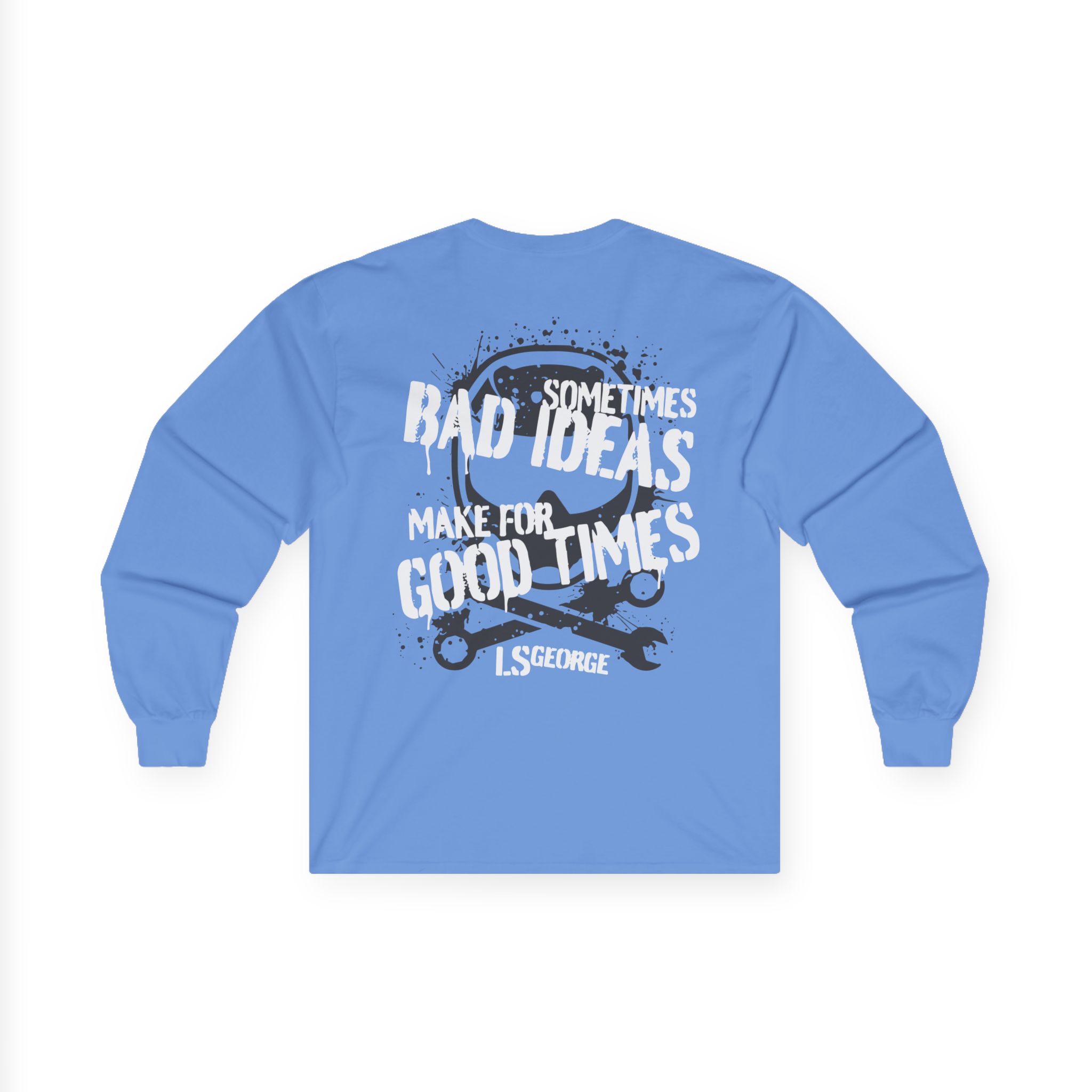 Ls George's Bad Ideas Unisex Ultra Cotton Long Sleeve Tee