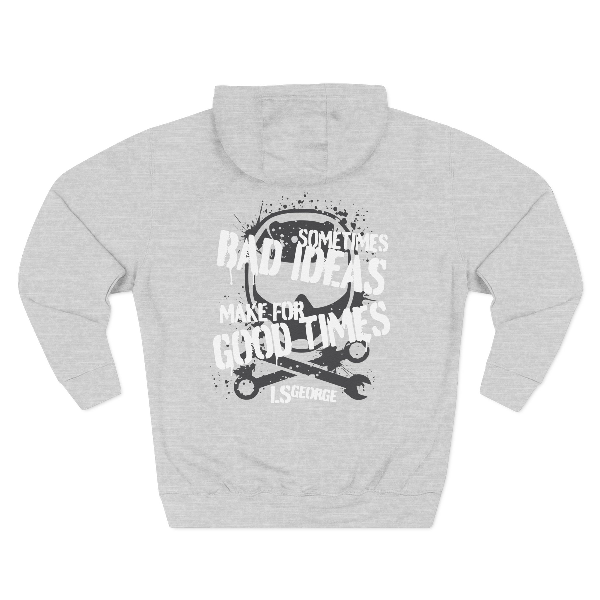 Ls George's Bad Ideas Three-Panel Fleece Hoodie