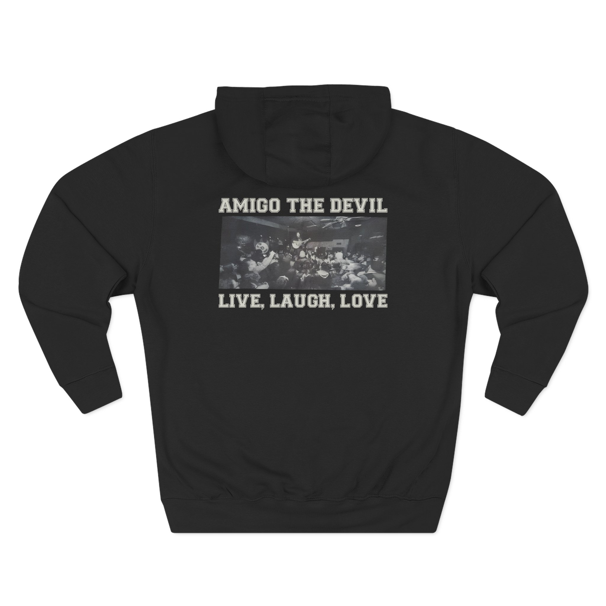 Amigo the Devil Live, Laugh, Love Three-Panel Fleece Hoodie