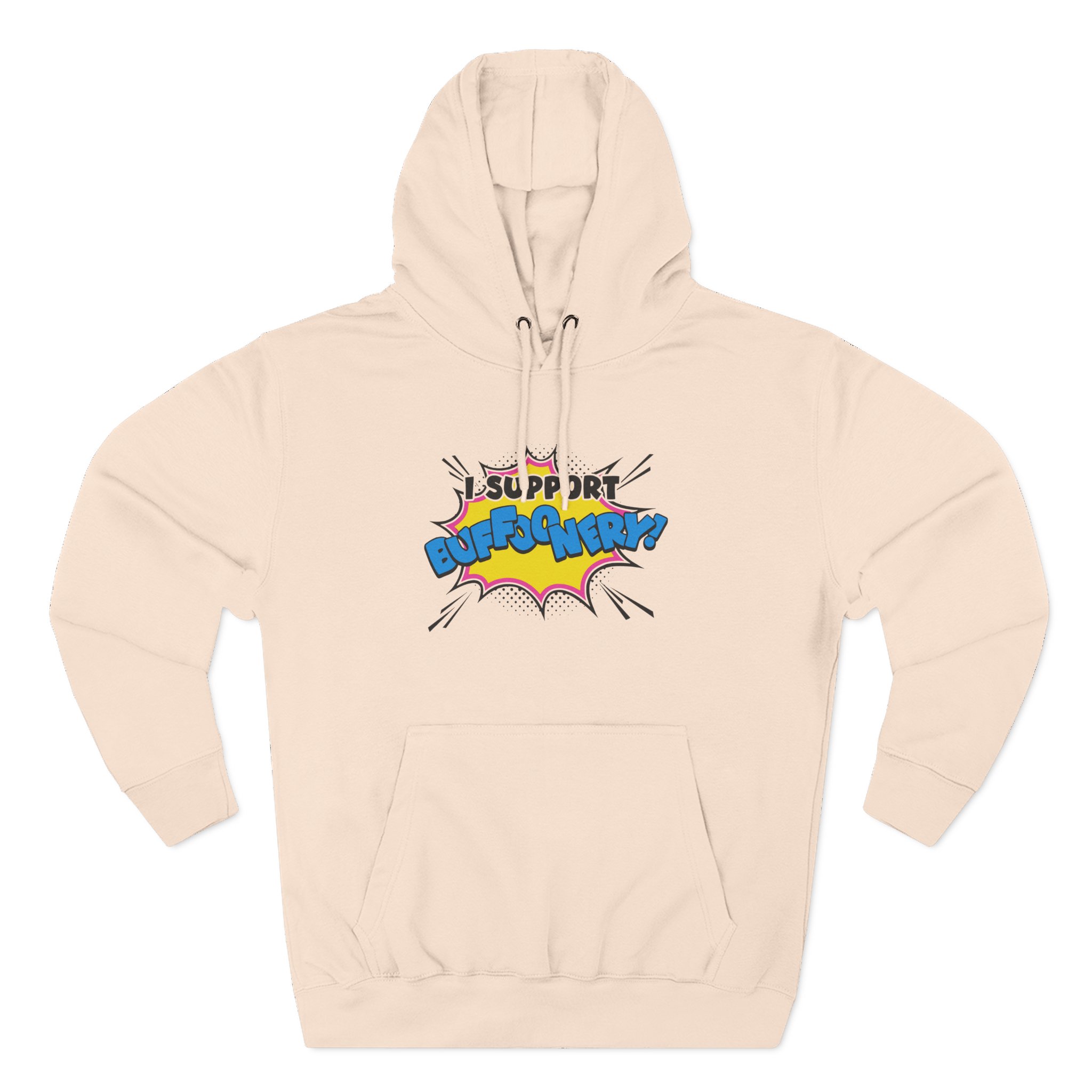 Lofe I Support Buffoonery Three-Panel Fleece Hoodie