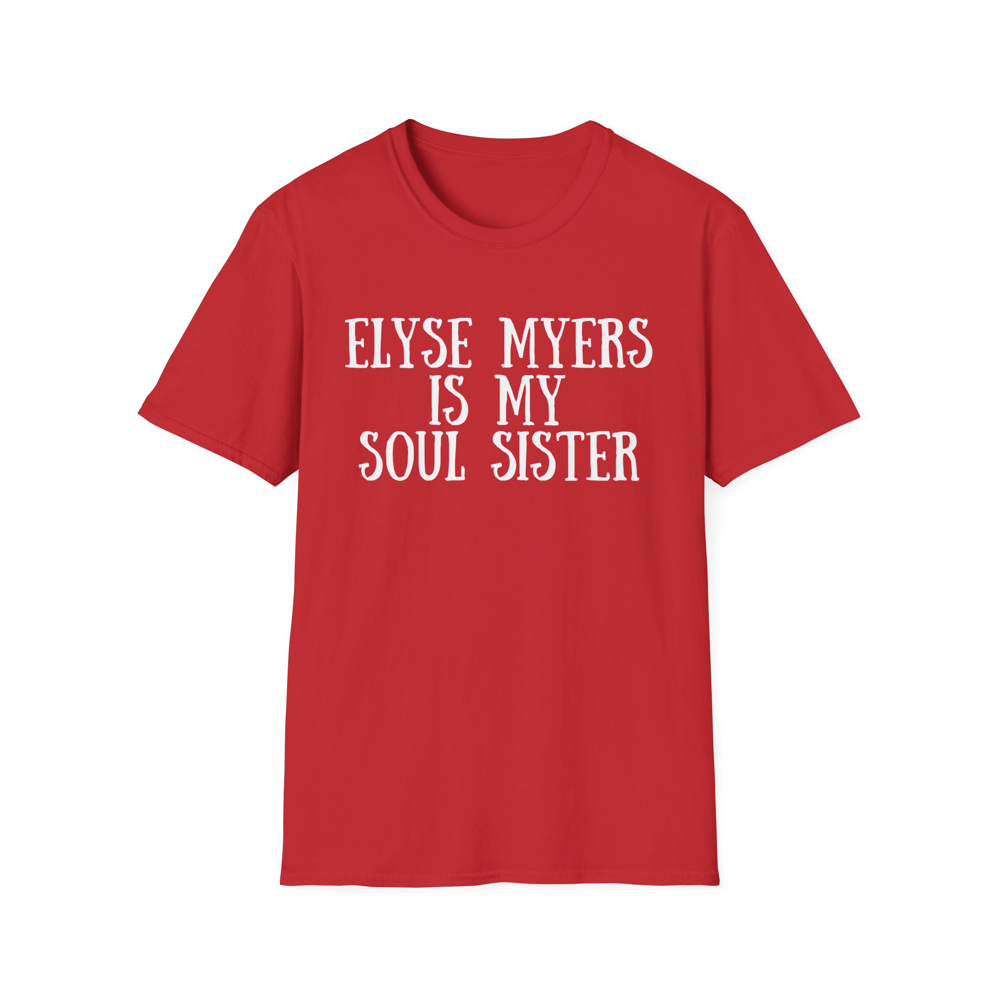 Elyse Myers is My Soul Sister Unisex Softstyle T-Shirt