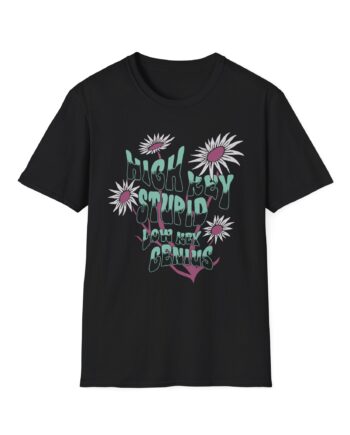 Kallmekris High Key Stupid Low Key Genius Unisex Softstyle T-Shirt