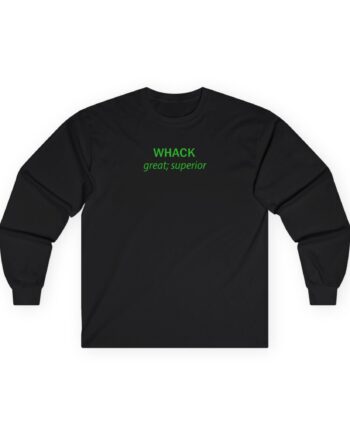Tierra Whack Great Superior Unisex Ultra Cotton Long Sleeve Tee